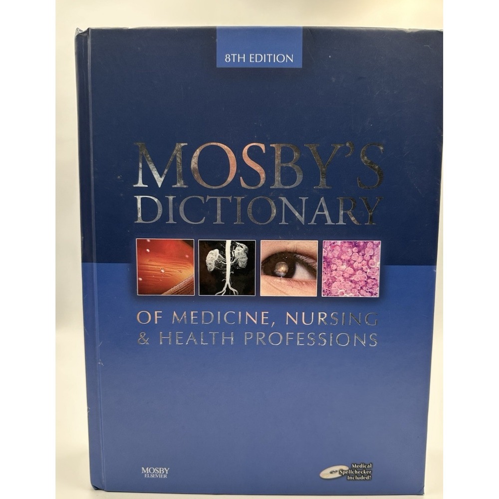 Mosby's Dictionary of medicine‎ nursing & health professions 8th edition 2009